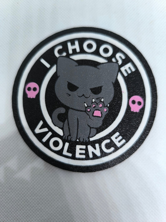Dessous de verre " Choose violence "
