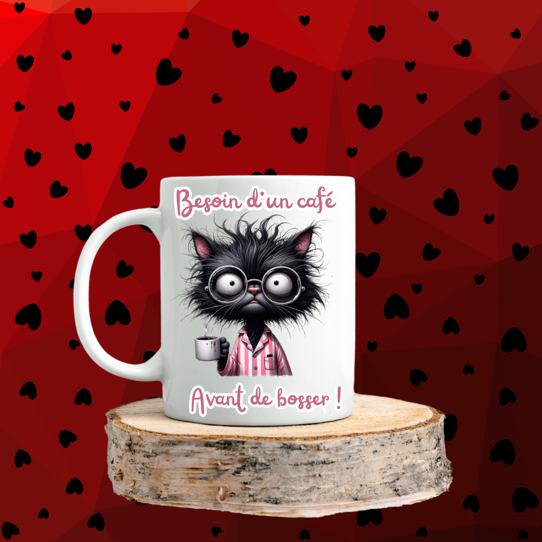 Mugs " Besoin d'un café "