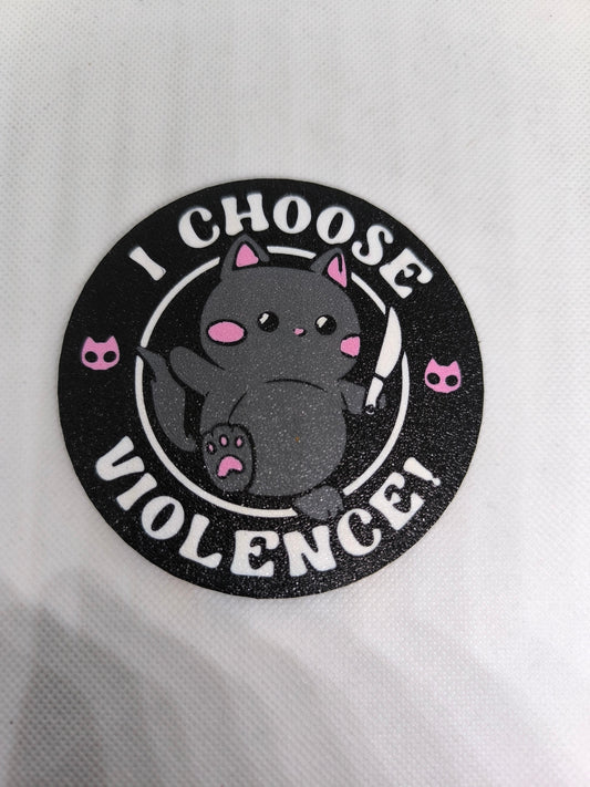Dessous de verre " Choose violence "